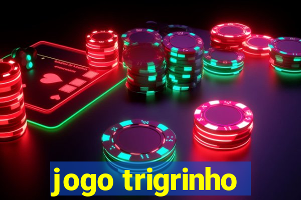 jogo trigrinho